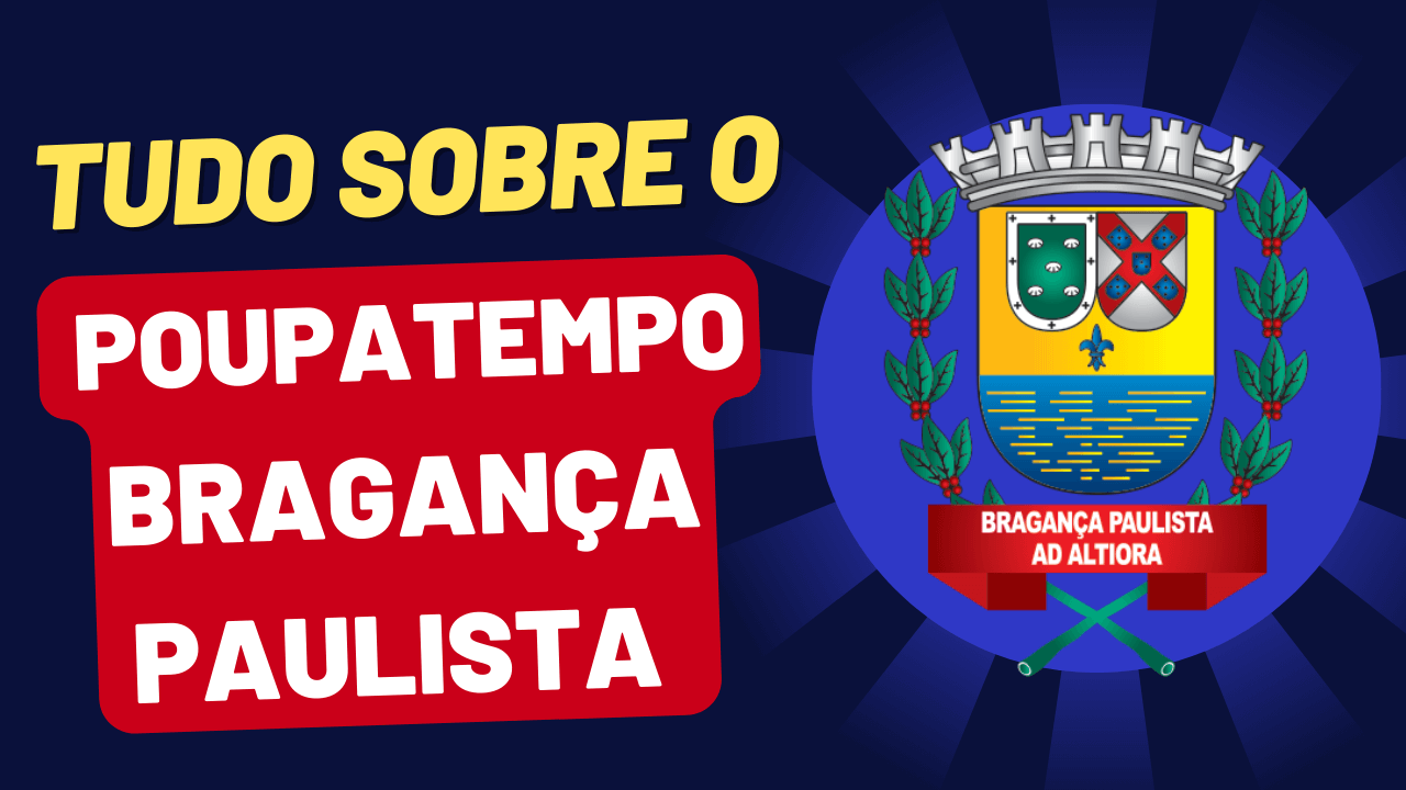 Poupatempo Bragança Paulista